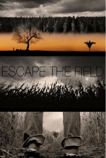 Клаустрофобы. Долина дьявола (Escape The Field)