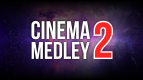 Концерт Cinema Medley 2